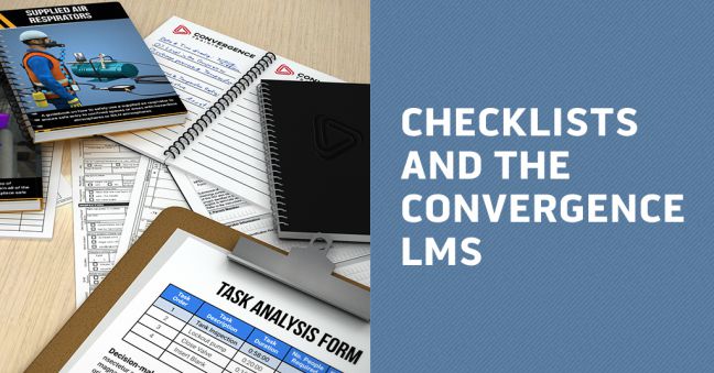 Checklists and the Convergence LMS