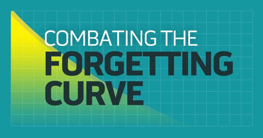Tips for Beating the Training Forgetting Curve