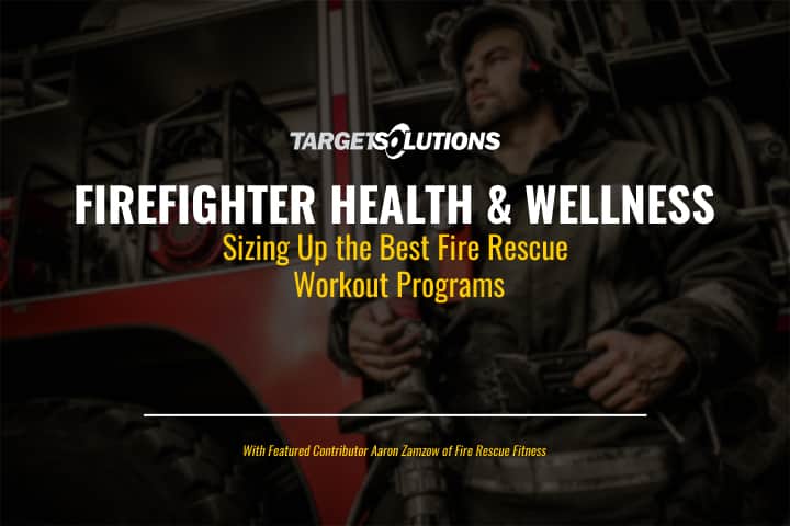 Fire Rescue Workout Programs By Experts