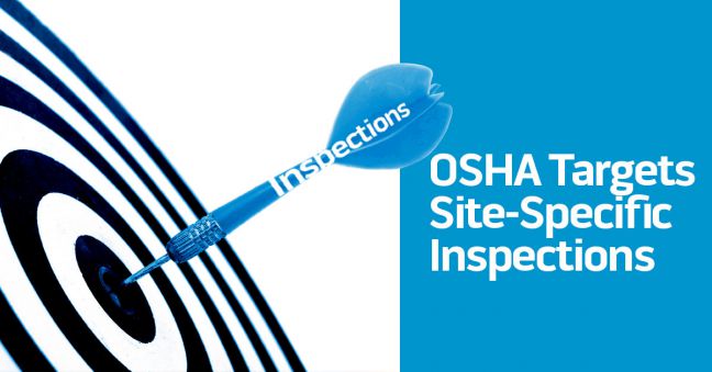 OSHA Announces Targets for Site-Specific Inspections Image 