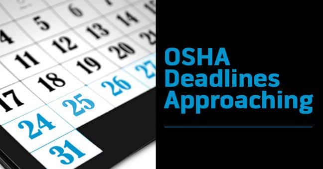 OSHA Reporting Deadlines Approaching
