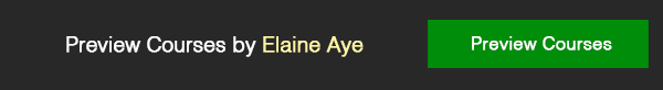 Preview Courses by Elaine Aye