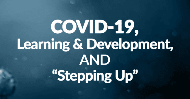COVID-19, L&D and Stepping Up Image
