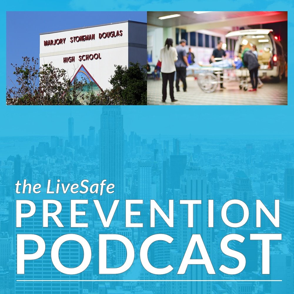 Prevention Podcast, Season 2, Episode 36: When School Shootings & Hospital Security Collide