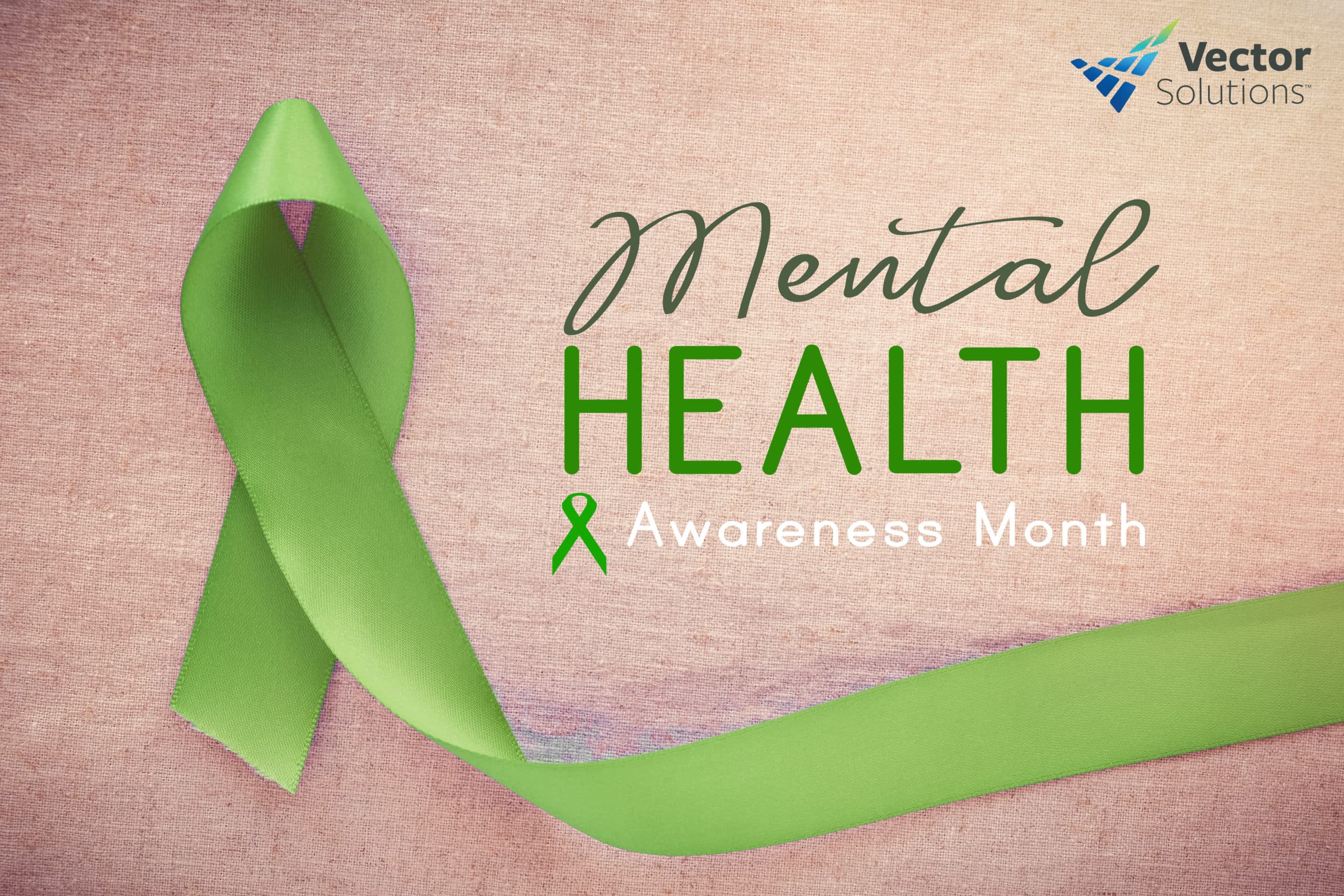 Vector Solutions Recognizes Mental Health Awareness Month