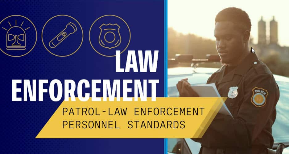 law enforcement patrol personnel standards