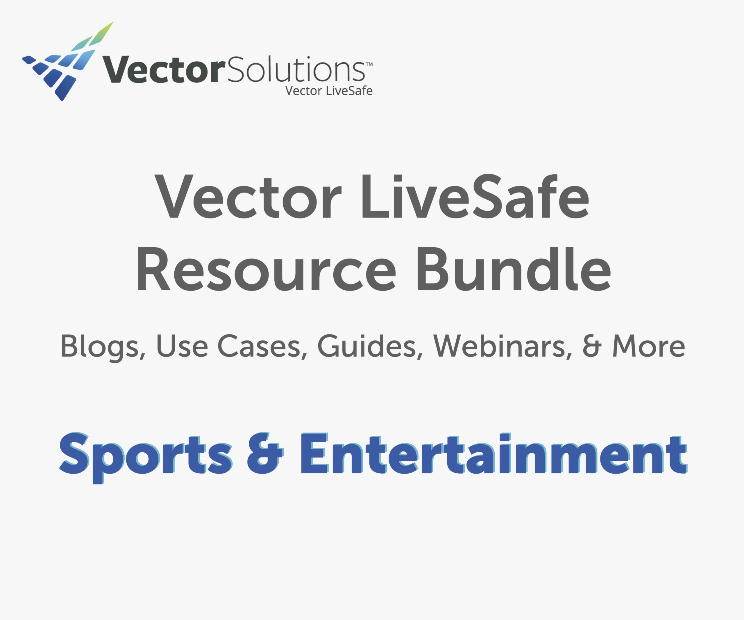 LiveSafe Resource Bundle: Sports & Entertainment