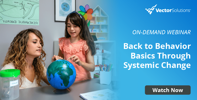 Back to Behavior Basics Through Systemic Change | Vector Solutions
