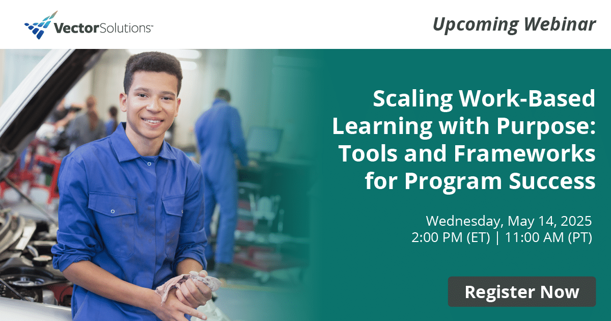 Scaling Work-Based Learning with Purpose | Vector Solutions