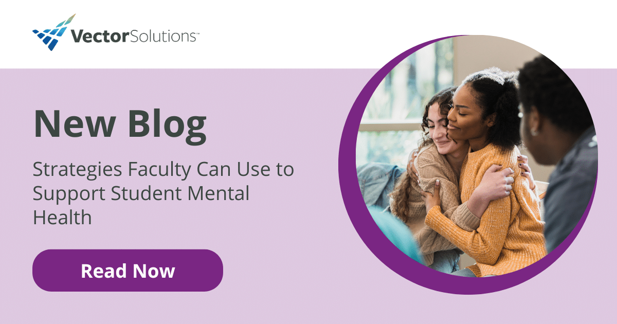Supporting Student Mental Health | Vector Solutions