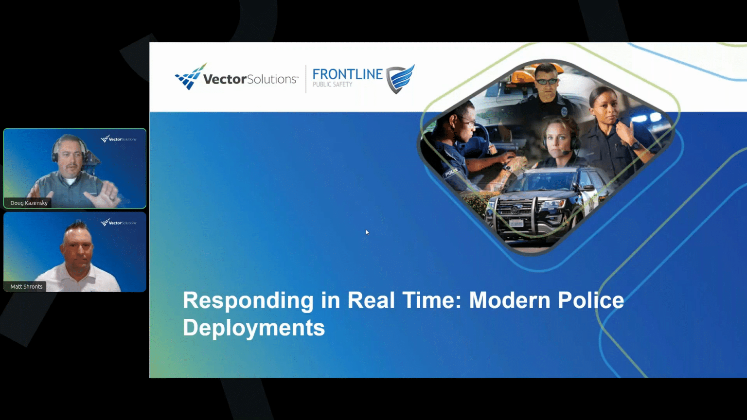 Webinar Session Recap: Modern Police Deployments